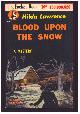  Lawrence, Hilda, Blood Upon the Snow