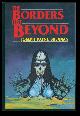 Brennan, Joseph Payne, The Borders Just Beyond. (Signed Limited Edition)