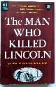  Van Doren Stern, Philip, The Man Who Killed Lincoln
