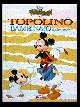  Various Authors, Topolino Bambinaio Ed Altre Storie (Mickey Mouse Sunday Strip Reprints)