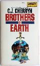  Cherryh, C. J., Brothers of Earth