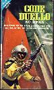  Reynolds, Mack / Faucette, John M., Code Duello. / the Age of Ruin