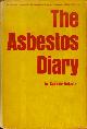  DUKAHZ, Casimir, The Asbestos Diary.