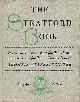  STRATFORD BOOK, Johnnie Meyers Printer. The Stratford Book Nr. 1.