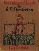  CHESTERTON, G.K., The Coloured Lands. Illustrated by the Author.