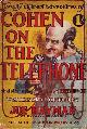  HAYMAN, Joe, Twenty Different Adventures of Cohen on the Telephone and Other Different Samples of Hebrew Humour. Writtten and Compiled by Joe Hayman, the Original "Cohen on the Telephone" (of Hayman and Franklin). Illustrations by Charles O'Neill.