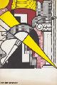  LICHTENSTEIN, Roy, Roy Lichtenstein, schilderijen / emails / assemblages / tekeningen. Stedelijk Museum catalogus 424. (Catalogue of paintings).