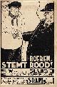  (ROT, Jan). W. van der SLUIS, Boeren, stemt rood!