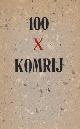  KOMRIJ, Gerrit, 100 x Komrij. Honderd bijzondere boeken uit de collectie van Filip Marsboom in de marge van Druksel 2000. (Met een handgeschrven opdracht van Gerrit Komrij).