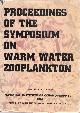  , Proceedings of the Symposium on Warm Water Plankton