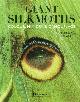  Howse, P.; Wolfe, K., Giant Silkmoths: Colour, Mimicry and Camouflage