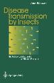  Busvine, J.R., Disease Transmission by Insects: Its discovery and 90 years of effort to prevent it