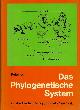  Ax, P., Das Phylogenetische System: Systematisierung der lebenden Natur aufgrund ihrer Phylogenese