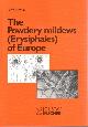  Braun, Uwe, The Powdery mildews (Erysiphales) of Europe