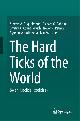  Guglielmone, A.A.; Robins, R.G.; Apanaskevich, G.A.; Petney, T.N.; Estrada-Peña, A.; Horak, I.G., The Hard Ticks of the World: (Acari: Ixodida: Ixodidae)