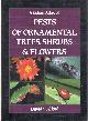  Alford, D.V., Pests of Ornamental Trees, Shrubs and Flowers: A Colour Atlas