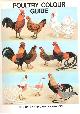  Batty, J.; Francis, C., Poultry Colour Guide: Covering Large Fowl, Natural Bantams, Ducks, Geese, Turkeys and Guinea Fowl