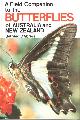  d'Abrera, B., A Field Companion to the Butterflies of Australia and New Zealand