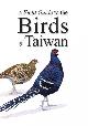  Hsiao, Mu-Chi; Li, Cheng-Lin; Wu, Jian-Long, A Field Guide to the Birds of Taiwan