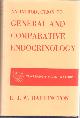  Barrington, E.J.W., Introduction to general and comparative endocrinology