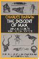  Darwin, Charles, Descent of Man, and Selection in Relation to Sex
