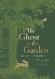  Piesse, Jude, The Ghost in the Garden: in search of Darwin's lost garden