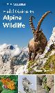  Gretler, T., Field Guide to Alpine Wildlife