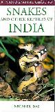  Das, I., A Photographic Guide to Snakes and Other Reptiles of India