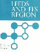  Beresford, M.W.; Jones, G.R.J., Leeds and its Region