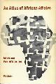  Boyd, A.; van Rensburg, P., An Atlas of African Affairs