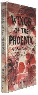  Prepared by the Air Ministry and the Central Office of Information, Wings of the Phoenix: The official story of the Air War in Burma