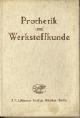  BLUM, DR. HEINRICH (HERAUSGEGEBEN VON), Prothetik und Werkstoffkunde. Berichte der Tagung der Arbeitsgemeinschaften am 11. und 12, Juni 1938 zu Berlin