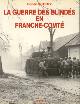  DUTRIEZ, ROBERT, La guerre des blindés en Franche-Comté (fin de l'été et automne 1944)