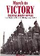 0861017765 HALL, TONY (EDITED BY), March to Victory. The final month of WW II. From D-Day, june 6, 1944 to the fall of Japan, August 14, 1945