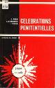  AUBRY, A. / BACIOCCHI, J. DE / ROZIER, C, Célébrations pénitentielles. Liminaire de H. Denis