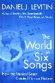9780525950738 LEVITIN, DANIEL J, The world in six songs. How the musical brain created human nature
