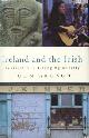 0241132754 ARDAGH, JOHN, Ireland and the Irish. Portrait of a changing society