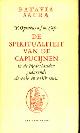  OPTATUS, O.F.M. CAP, P, De spiritualiteit van de capucijnen in de Nederladnen gedurende deXVIIe en XVIIIe eeuw. Een bijdrage tot de geschiedenis van de vaderlandse vroomheid