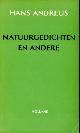 9025101623 ANDREUS, HANS, Natuurgedichten en andere