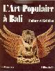  RAMSEYER, URS, L'art populaire à Bali. Culture et religion