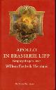 9789023439752 BENDERS, RAYMOND J. / SMULDERS, WILBERT (ONDER REDACTIE VAN), Apollo in Brasserie Lipp. Bespiegelingen over Willem Frederik Hermans