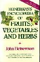 013385857X HEINERMAN, JOHN, Heinerman's encyclopedia of fruits, vegetables and herbs