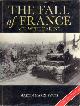 1855329697 EVANS, MARTIN MARIX, The fall of France. Act with daring