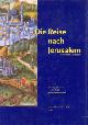 3870243341 BUDDE, HENDRIK / NACHAMA, ANDREAS (HERAUSGEGEBEN VON), Die Reise nach Jerusalem. Eine kulturhistorische Exkursion in die Stadt der Städte 3000 Jahre Davidsstadt