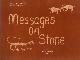  STOKES, WILLIAM MICHAEL / STOKES, WILLIAM LEE, Messages on stone. Selections of native western rock art