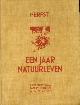  STOPPELAAR, R.J. DE / STRIJBOS, JAN P / WIGMAN, A.B, Een jaar natuurleven. Herfst