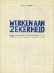  GALES, B.P.A, Werken aan zekerheid. Een terugblik over de schouder van Aegon op twee eeuwen verzekeringsgeschiedenis