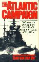 9780060916312 VAT, DAN VAN DER WITH RESEARCH BY CHRISTINE VAN DER VAT), The Atlantic campaign. World War II's great struggle at sea