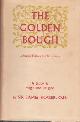  FRAZER, JAMES GEORGE, The golden bough. A study in magic and religion (Abridged edition)