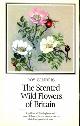 0002117967 GENDERS, ROY, The scented wild flowers of Britain